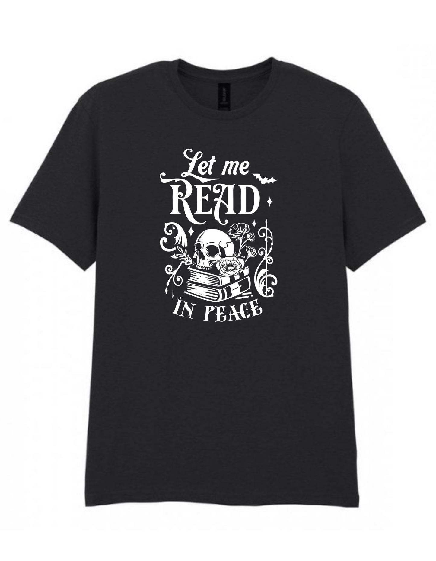 Let Me Read in Peace Tee – Gothic Book Lover Shirt
