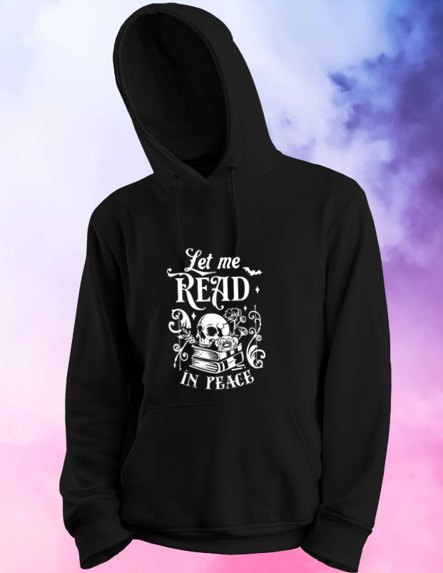 Let Me Read in Peace Hoodie – Gothic Book Lover Gift – Cosy Black Skull Hoodie for Readers – Dark Academia Bookish Hoodie