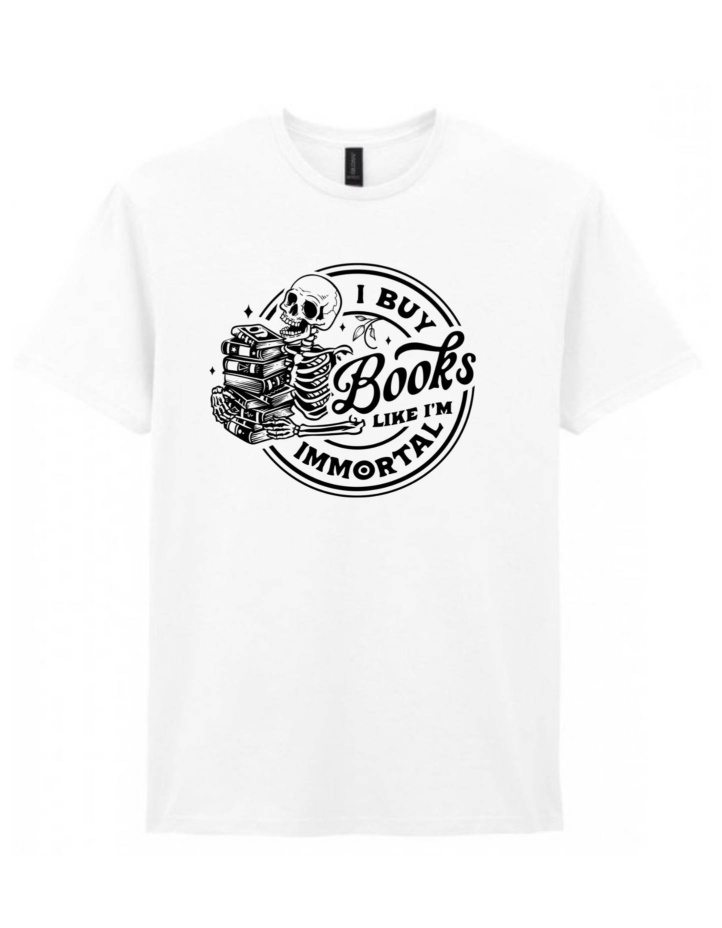 I Buy Books Like I’m Immortal T-shirt – Gothic Skull – Bookish Gift for Readers