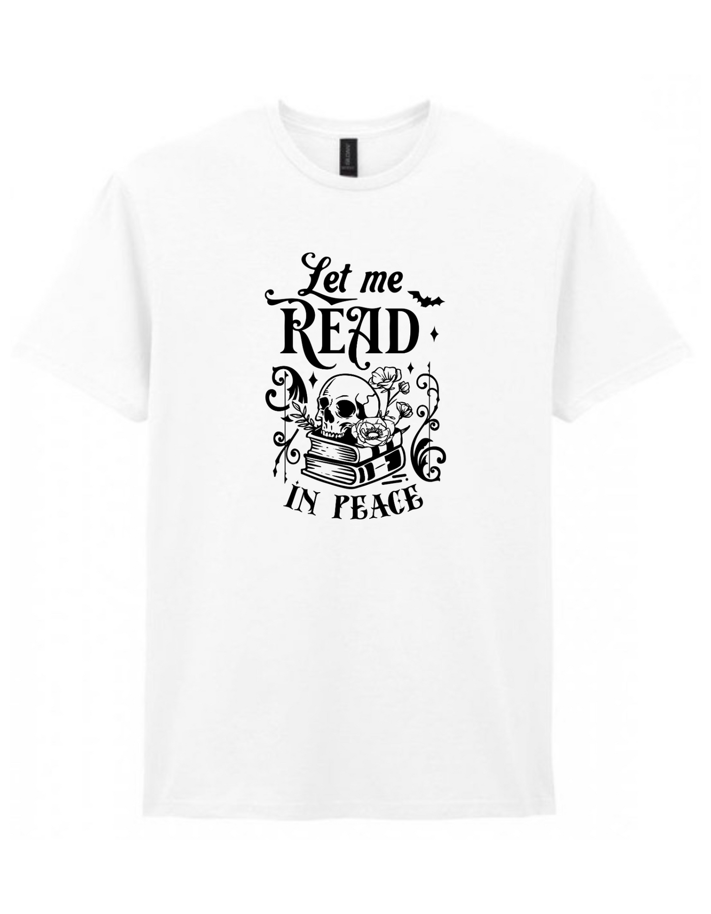 Let Me Read in Peace Tee – Gothic Book Lover Shirt