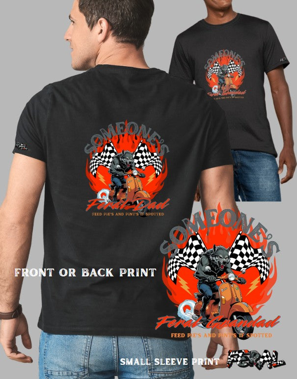 Someone’s Feral Flame's Dad/Mother T shirt – Funny Werewolf Scooter Graphic T shirt| Feral Flames collection